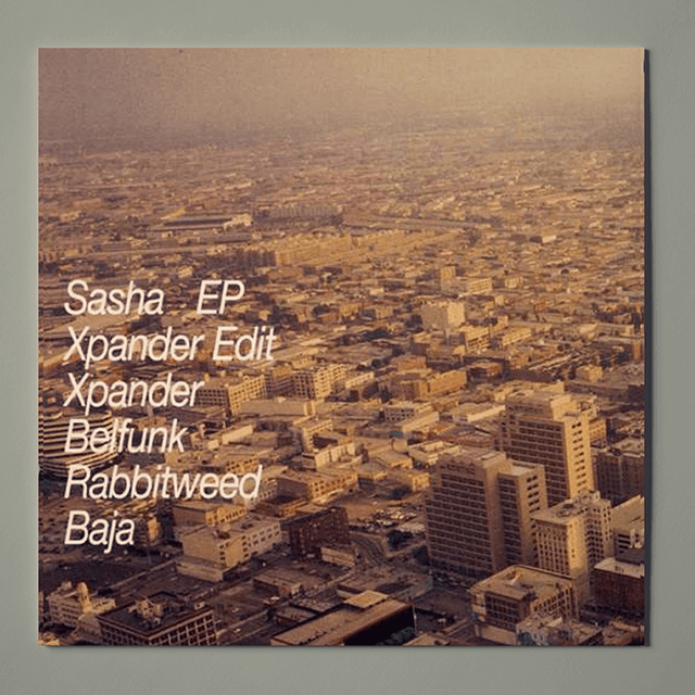 Sasha – Xpander EP (US)